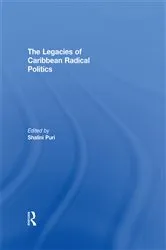 Book cover of The Legacies of Caribbean Radical Politics by Shalini Puri
