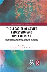 Book cover of The Legacies of Soviet Repression and Displacement by Samira Saramo