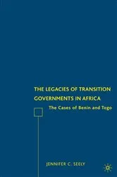 Book cover of The Legacies of Transition Governments in Africa by J. Seely