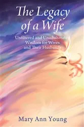 Book cover of The Legacy of a Wife by Mary Ann Young