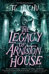 Book cover of The Legacy of Arniston House by T. L. Huchu