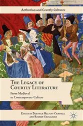 Book cover of The Legacy of Courtly Literature by Deborah Nelson-Campbell