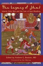 Book cover of The Legacy of Jihad by Andrew G. Bostom