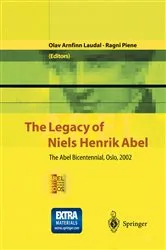 Book cover of The Legacy of Niels Henrik Abel by Olav Arnfinn Laudal