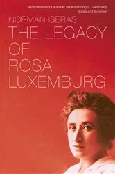 Book cover of The Legacy of Rosa Luxemburg by Norman Geras