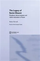Book cover of The Legacy of Soviet Dissent by Robert Horvath