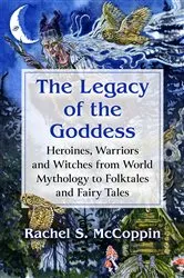 Book cover of The Legacy of the Goddess by Rachel S. McCoppin
