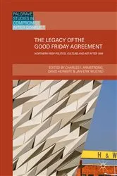 Book cover of The Legacy of the Good Friday Agreement by Charles I. Armstrong