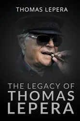 Book cover of The Legacy of Thomas LePera by Thomas LePera