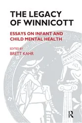 Book cover of The Legacy of Winnicott by Brett Kahr