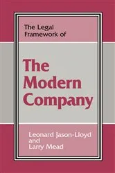 Book cover of The Legal Framework of the Modern Company by Leonard Jason-Lloyd