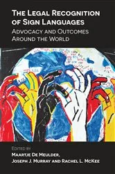 Book cover of The Legal Recognition of Sign Languages by Maartje De Meulder
