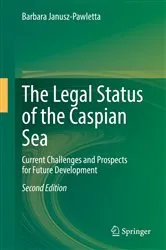 Book cover of The Legal Status of the Caspian Sea (2nd ed.) by Unknown