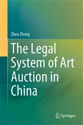 Book cover of The Legal System of Art Auction in China by Unknown