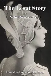 Book cover of The Legat Story by Nadine Legat
