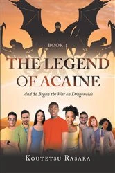 Book cover of The Legend of Acaine by Koutetsu Rasara