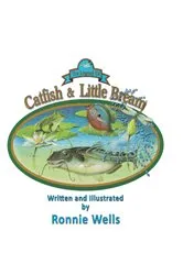 Book cover of The Legend of Catfish & Little Bream by Ronnie Wells