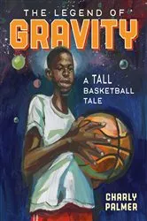 Book cover of The Legend of Gravity by Charly Palmer