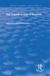 Book cover of The Legend of Guy of Warwick by Velma Bourgeois Richmond