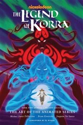 Book cover of The Legend of Korra: The Art of the Animated Series--Book Two: Spirits (Second Edition) by Michael Dante DiMartino