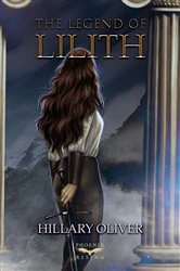 Book cover of The Legend of Lilith by Hillary Oliver