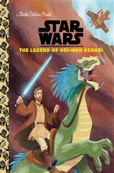 Book cover of The Legend of Obi-Wan Kenobi (Star Wars) by Golden Books