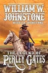 Book cover of The Legend of Perley Gates by William W. Johnstone