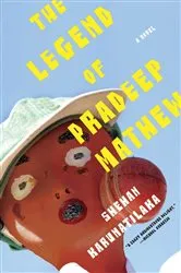 Book cover of The Legend of Pradeep Mathew by Shehan Karunatilaka