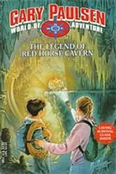 Book cover of The Legend of Red Horse Cavern by Gary Paulsen