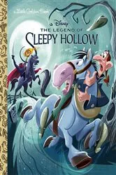 Book cover of The Legend of Sleepy Hollow (Disney Classic) by Cara Stevens