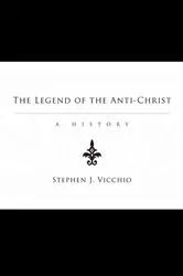 Book cover of The Legend of the Anti-Christ by Stephen J. Vicchio