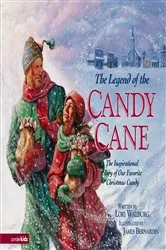 Book cover of The Legend of the Candy Cane by Lori Walburg