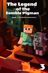 Book cover of The Legend of the Zombie Pigman Book 3 by Cube Hunter