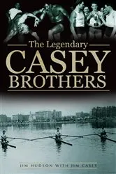 Book cover of The Legendary Casey Brothers by Jim Hudson