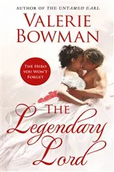 Book cover of The Legendary Lord by Valerie Bowman