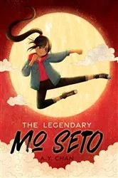 Book cover of The Legendary Mo Seto by A. Y. Chan