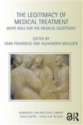 Book cover of The Legitimacy of Medical Treatment by Sara Fovargue