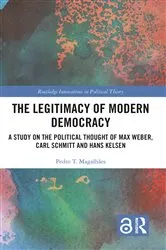 Book cover of The Legitimacy of Modern Democracy by Pedro T. Magalhães