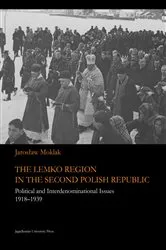 Book cover of The Lemko Region in the Second Polish Republic by Jarosław Moklak