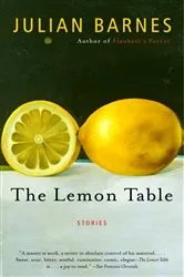 Book cover of The Lemon Table by Julian Barnes