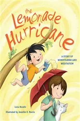 Book cover of The Lemonade Hurricane: A Story of Mindfulness and Meditation by Licia Morelli