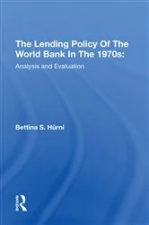 Book cover of The Lending Policy Of The World Bank In The 1970s by Bettina S. Hurni