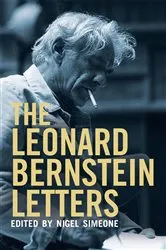 Book cover of The Leonard Bernstein Letters by Unknown