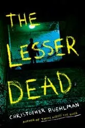 Book cover of The Lesser Dead by Christopher Buehlman