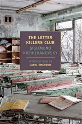 Book cover of The Letter Killers Club by Sigizmund Krzhizhanovsky