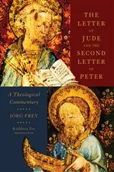 Book cover of The Letter of Jude and the Second Letter of Peter by Jörg Frey
