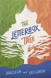 Book cover of The Letterbox Tree by Rebecca Lim