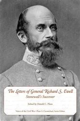 Book cover of The Letters of General Richard S. Ewell by Donald C. Pfanz