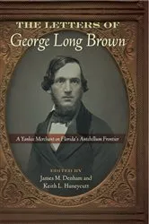 Book cover of The Letters of George Long Brown by James M. Denham