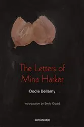 Book cover of The Letters of Mina Harker by Dodie Bellamy